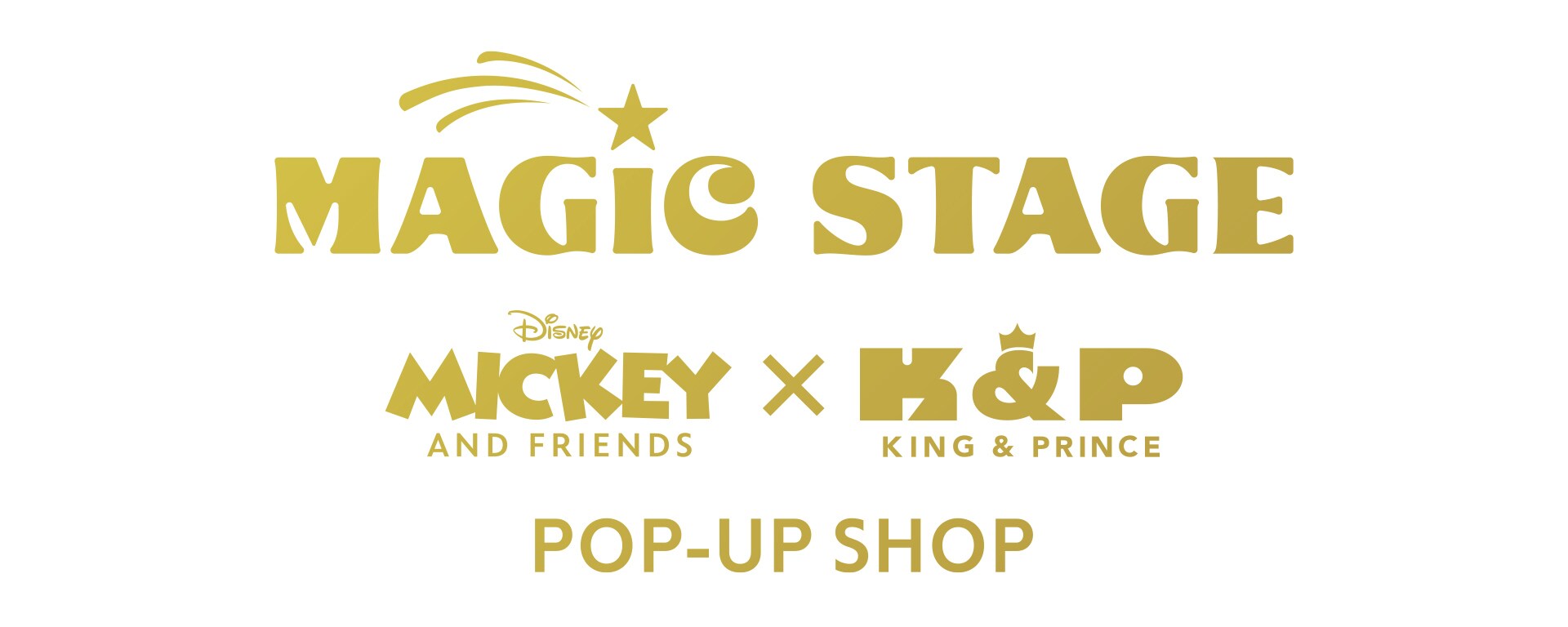 Mickey & Friends × King & Prince》POP-UP SHOP「MAGIC STAGE」開催