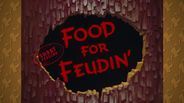 Food for Feudin'