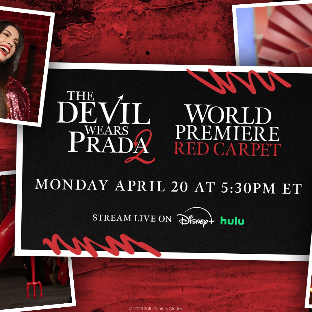 DISNEY+ AND HULU TO LIVE STREAM THE WORLD PREMIERE OF “THE DEVIL WEARS ...