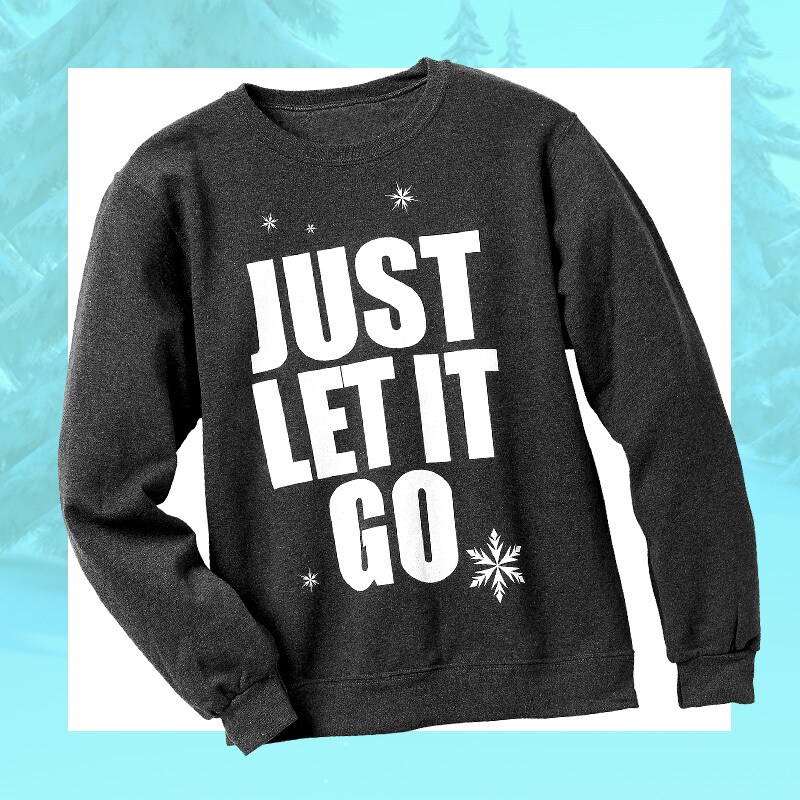 "Just Let It Go" dark grey sweatshirt 