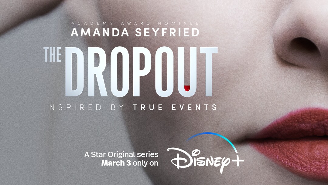 DISNEY+ DEBUTS KEY ART AND TRAILER FOR “THE DROPOUT”