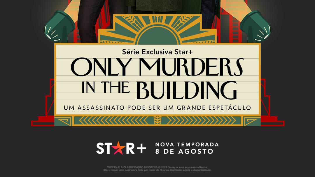 ONLY MURDERS IN THE BUILDING: TERCEIRA TEMPORADA DA SÉRIE DE SUCESSO INDICADA AO EMMY® CHEGARÁ EXCLUSIVAMENTE AO STAR+ EM 8 DE AGOSTO  