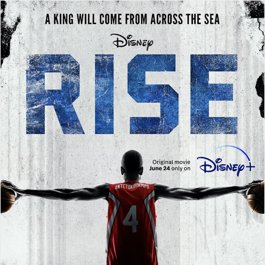 Rise,” A New Film From Disney Based On The Triumphant Real Life Story About  The Remarkable Family Behind NBA Champs Giannis, Thanasis And Kostas  Antetokounmpo, And Their Younger Brother Alex, To Premiere