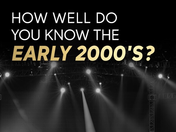 How well do you remember the early 2000s?