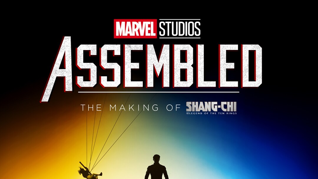 Disney+ Day - Marvel Assembled: The Making of Shang-Chi and The Legend of The Ten Rings