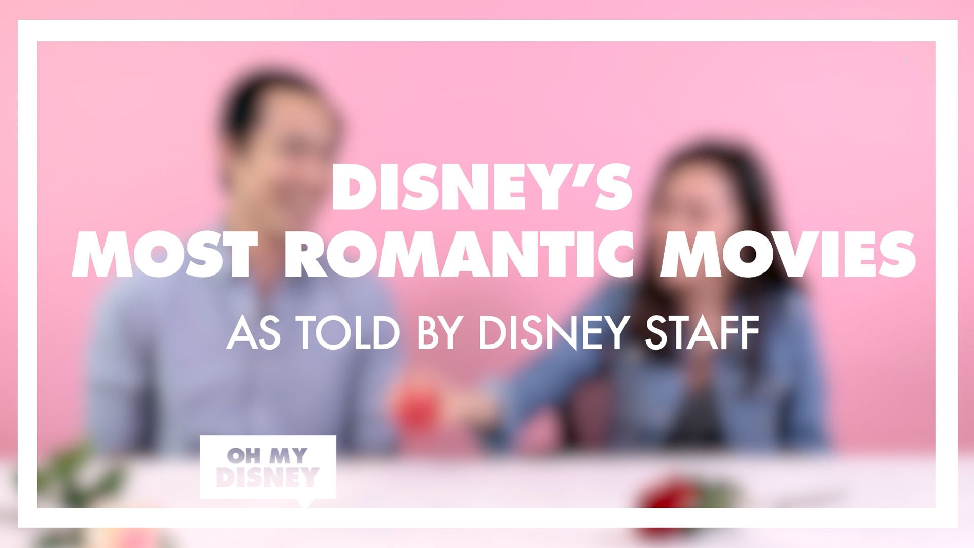 The Most Romantic Disney Movies: As Told By Disney Staff