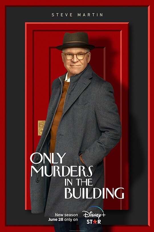 A poster of Steve Martin's character Charles Haden Savage, he is standing with a hat and glasses on, in a long dark grey coat, orange sweater and white button up shirt underneath. He is standing in front of a red door, with the 'Only Murders in the Building' title in front.