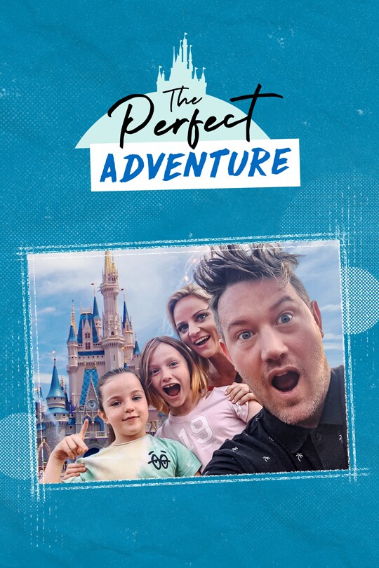 Eddie Perfect and family at Walt Disney World in The Perfect Adventure poster