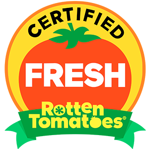This movie is Certified Fresh on Rotten Tomatoes.