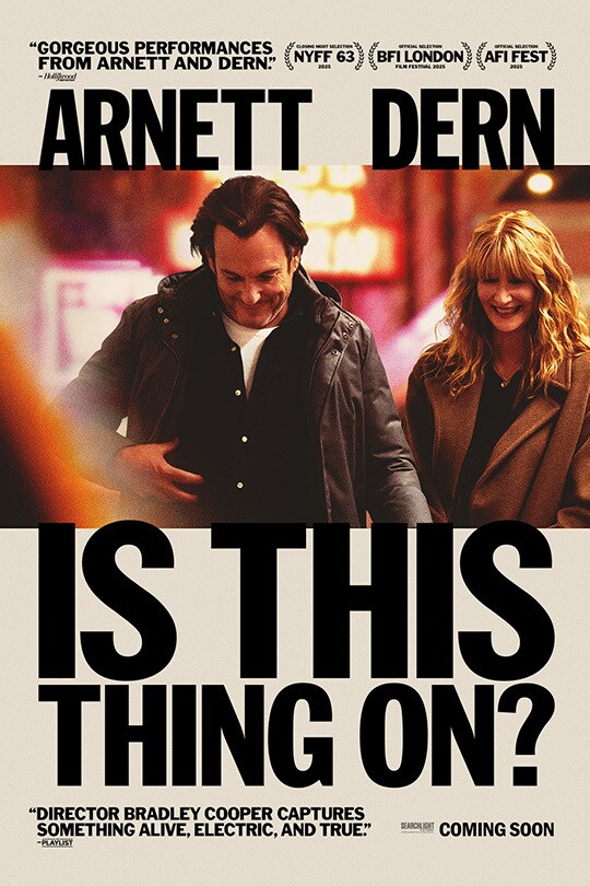 The official movie poster for Searchlight Pictures' new movie Is This Thing On? starring Will Arnett and Laura Dern.