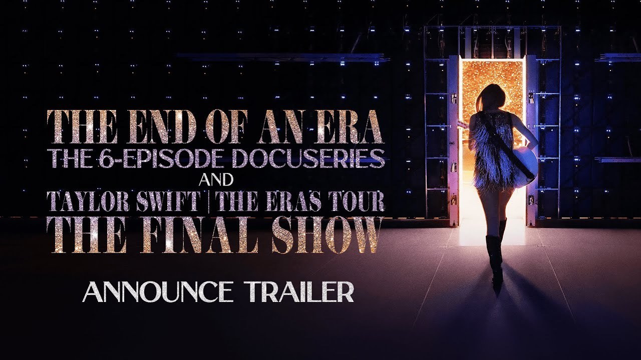 Official trailer thumbnail for Taylor Swift | The Eras Tour | The End of an Era | on Disney+
