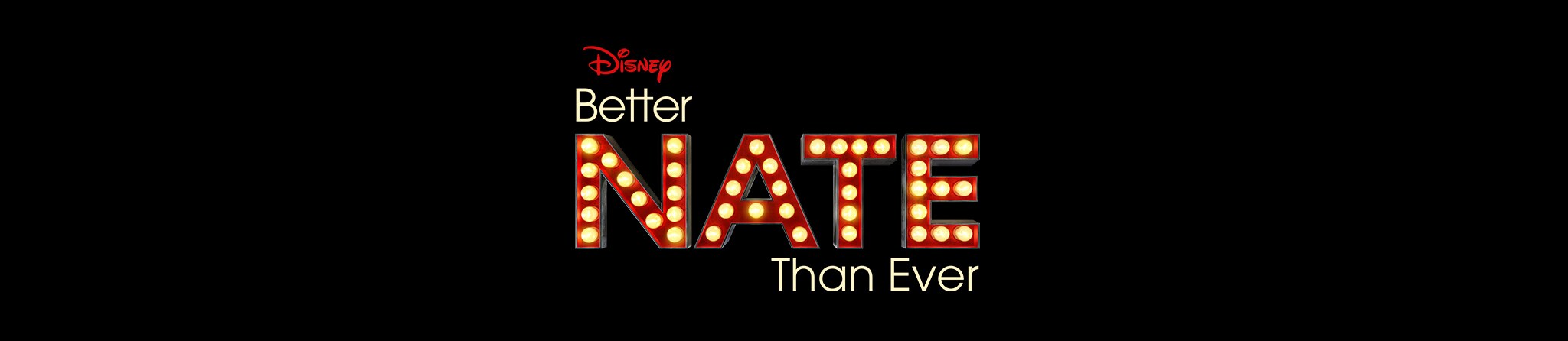 Disney | Better Nate Than Ever