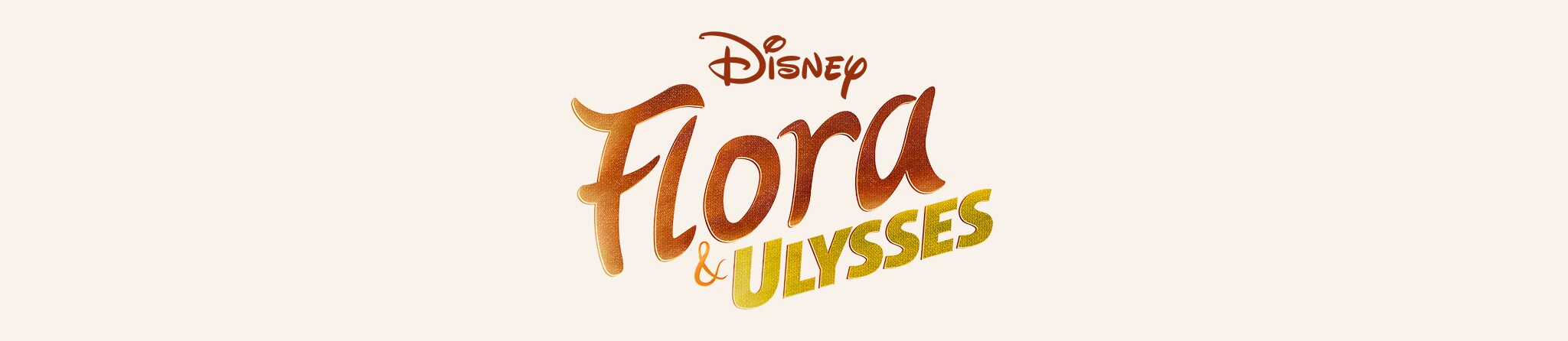 Disney | Flora & Ulysses