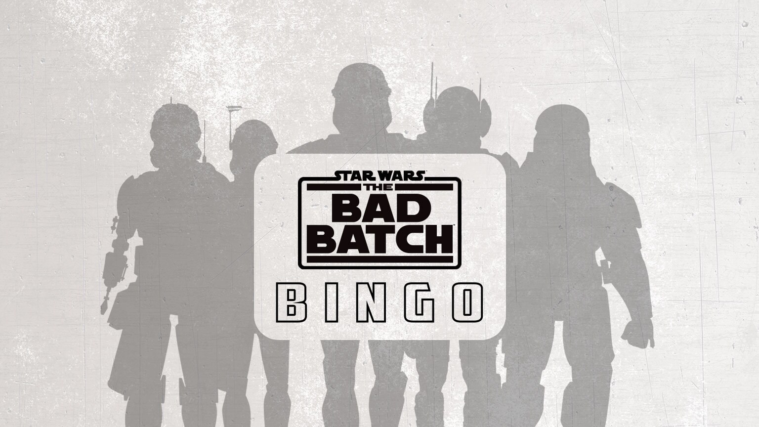 Bad Batch Bingo - Stream and Play on May the 4th!