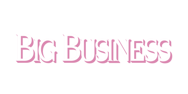 Big Business