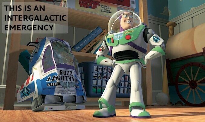 Buzz Lightyear saying: "This is an intergalactic emergency"