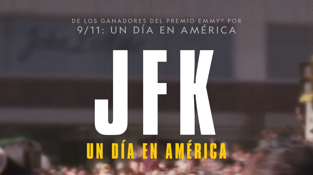 NATIONAL GEOGRAPHIC CONMEMORA EL 60 ANIVERSARIO DEL ASESINATO DEL EX PRESIDENTE JOHN F. KENNEDY CON EL ESTRENO DE LA SERIE “JFK, UN DÍA EN AMÉRICA”