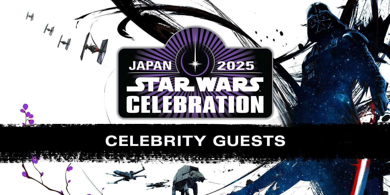 スターウォーズセレブレーションJAPAN2025入場パス　SUNDAY KIDS celebrity-guests-swce25-