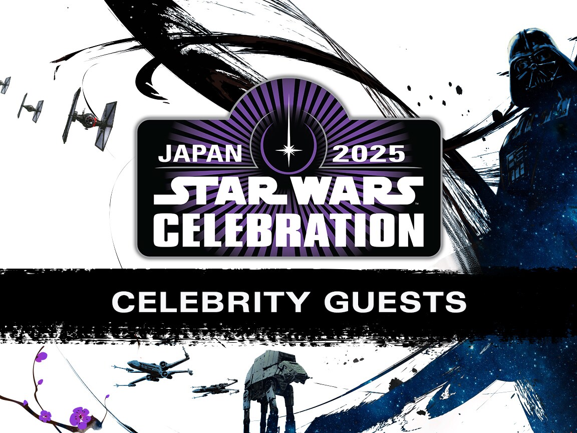 STAR WARS CELEBRATION パンフレット Star Wars Celebration Japan 2025 Day 1: Our Panel Preview