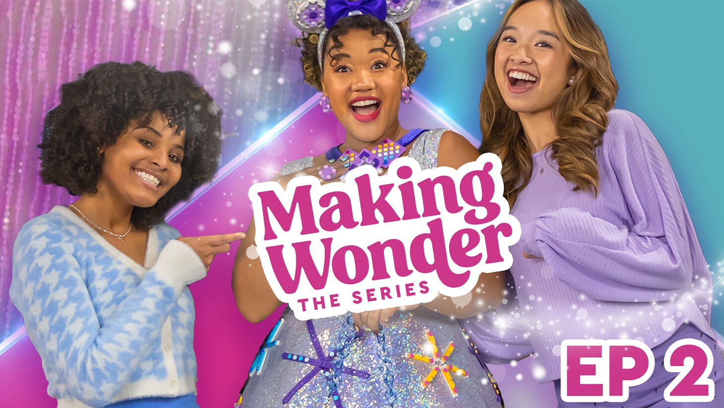 Making the Wonder: The Series | Episode 2 | Three smiling girls are picture on a colorful pink and turquoise background.