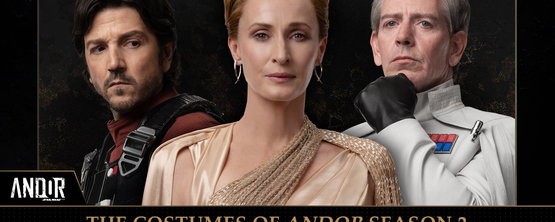 The Costumes of Andor title with Cassian Andor, Mon Mothma, and Orson Krennic 