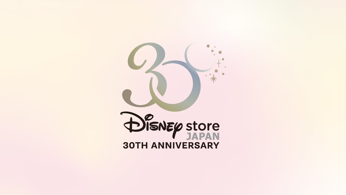 Disney store 30周年Thanks 企画！ディズニーストアとショップ