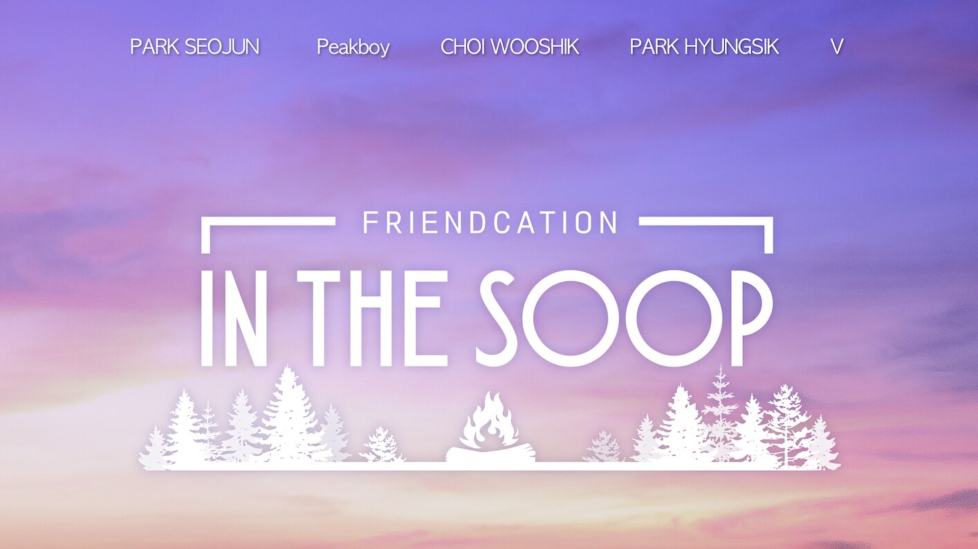   KOREAN STARS KICK BACK IN NEW TRAVEL REALITY SHOW “IN THE SOOP : FRIENDCATION” STREAMING EXCLUSIVELY ON DISNEY+ ON 19 OCTOBER IN THE U.K.