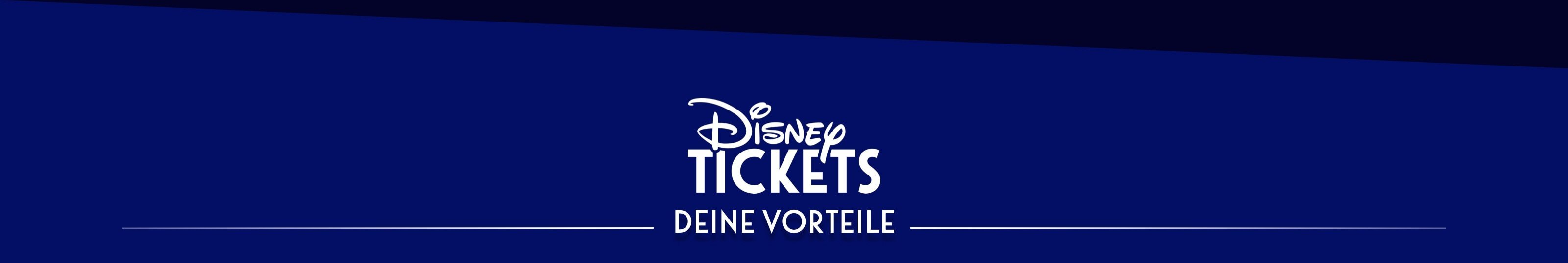 Disney Tickets - Deine Vorteile
