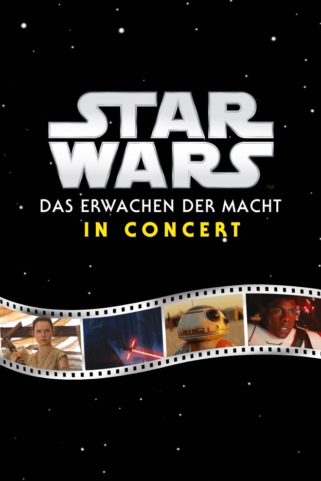 Star Wars VII in Concert - Das Erwachen der Macht