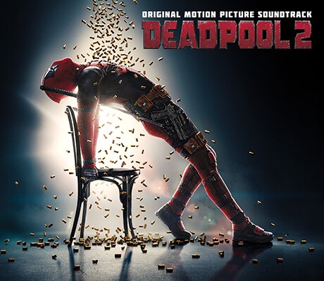 Deadpool 2 ORIGINAL MOTION PICTURE SOUNDTRACK