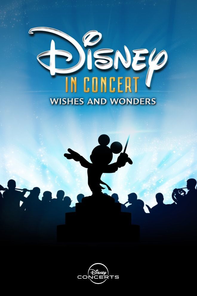 Disney in Concert: Wishes and Wonders