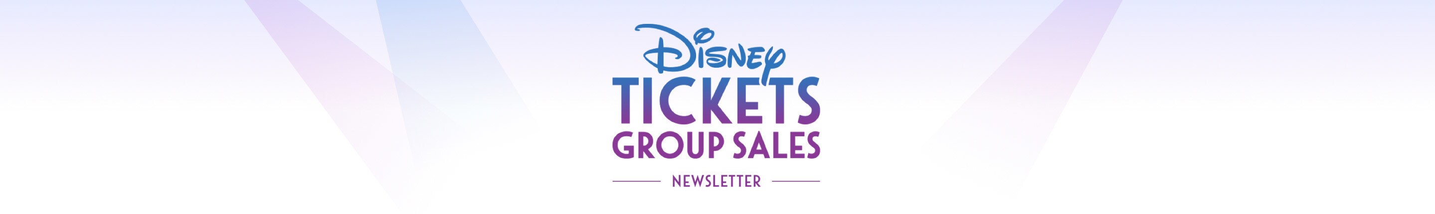 Disney Tickets Group Sales Newsletter