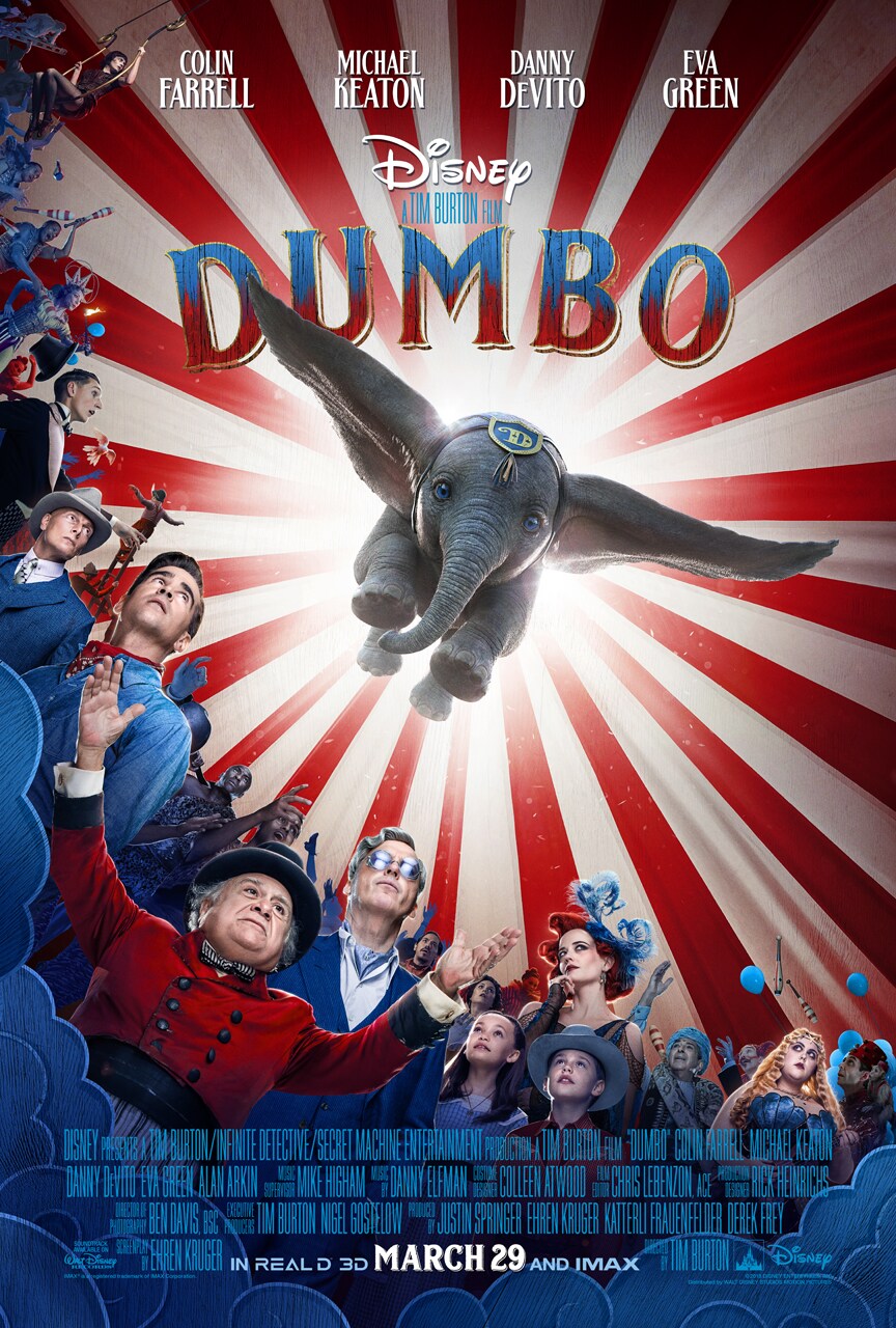 Colin Farrell, Michael Keaton, Danny DeVito, Eva Green, Disney a Tim Burton Film Dumbo; in real 3d March 29 and in Imax Poster of Dumbo flying over the cast 