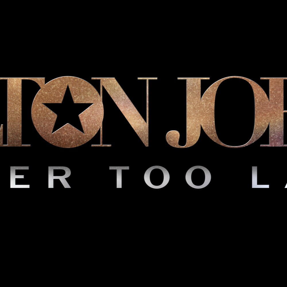 Elton John Never Too Late From Directors R J Cutler David elton-john-never-too-late-from-directors-r-j-cutler-david