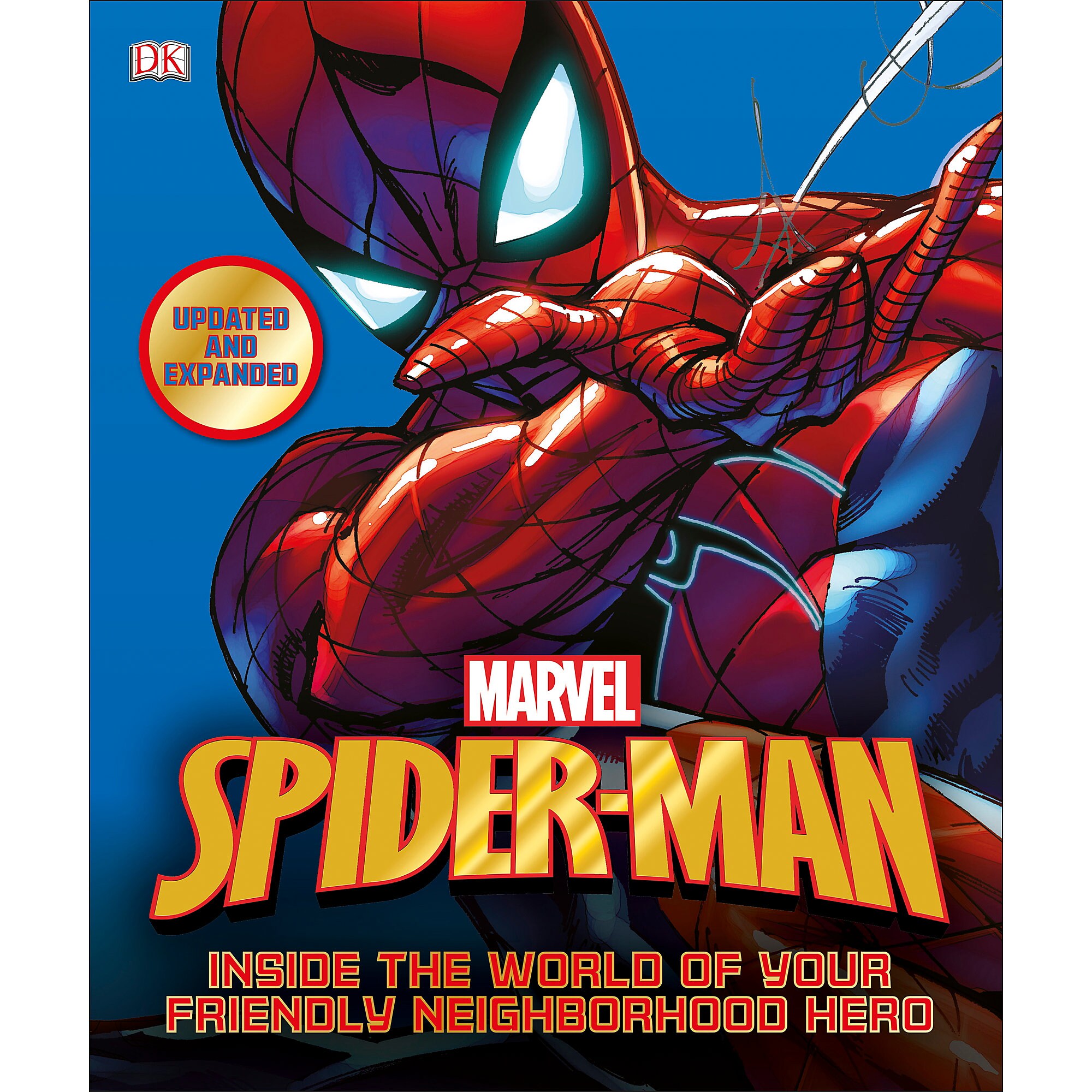 Spider-Man: Inside the World of Your Friendly Neighborhood Hero Book