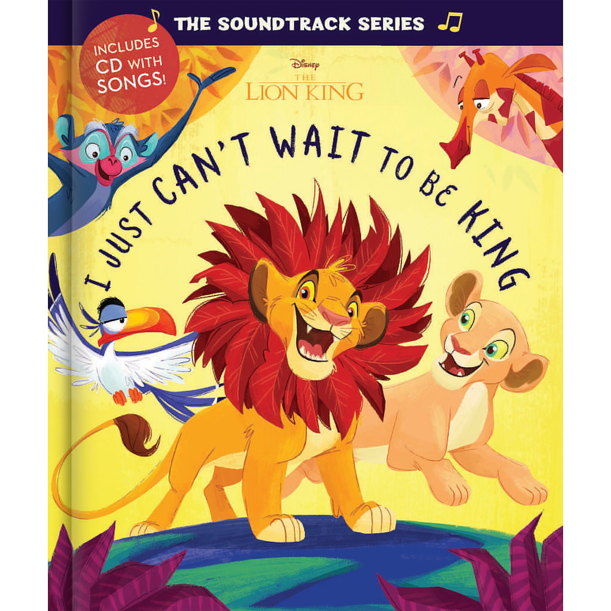 The Lion King: I Just Can't Wait to Be King - The Soundtrack Series
