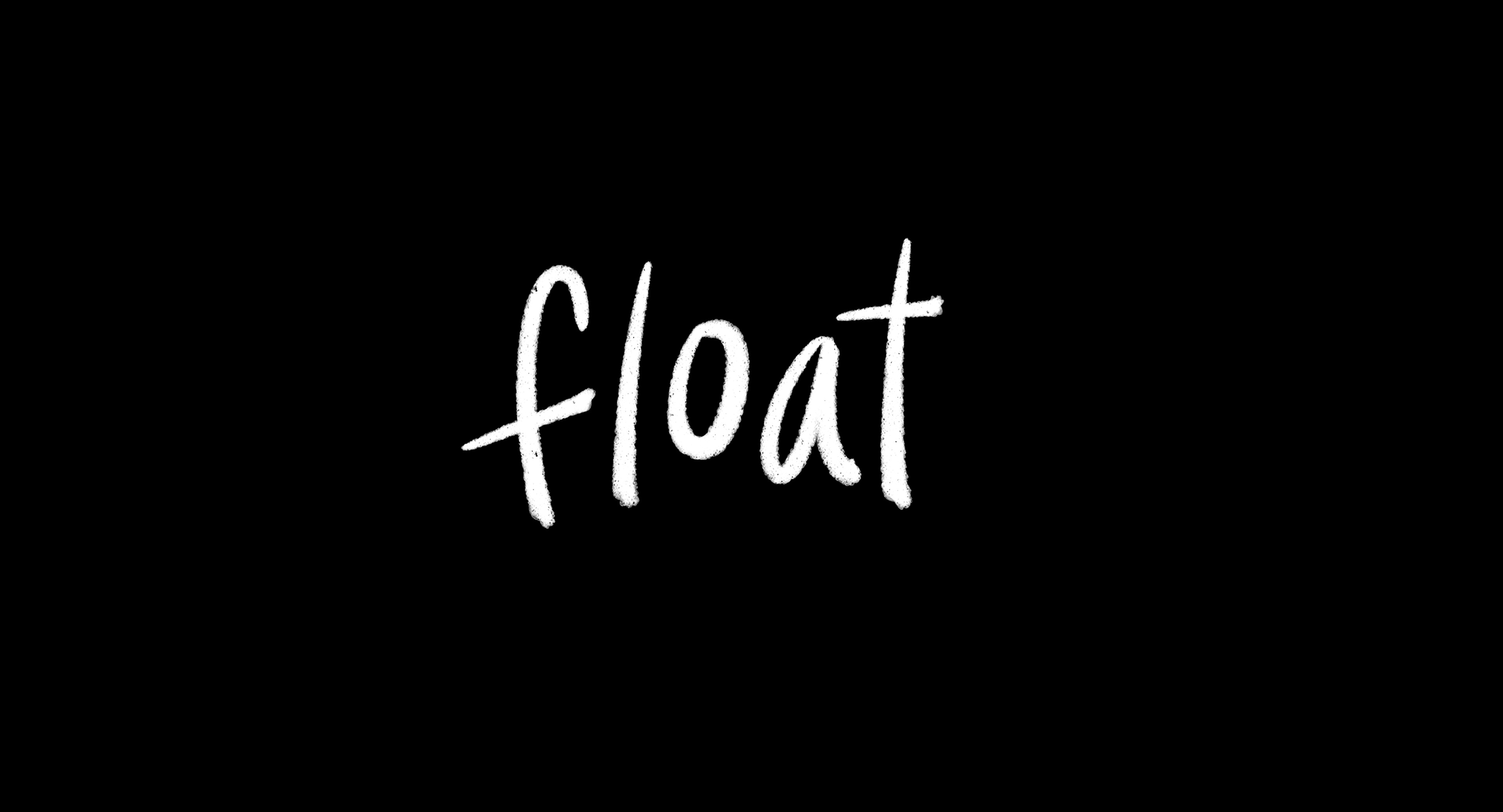 "Float" is written in white against a black background