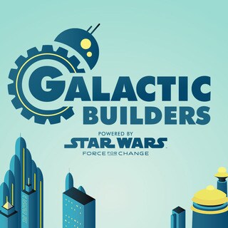 New Galactic Builders Series from Star Wars: Force for Change Celebrates STEM and Star Wars
