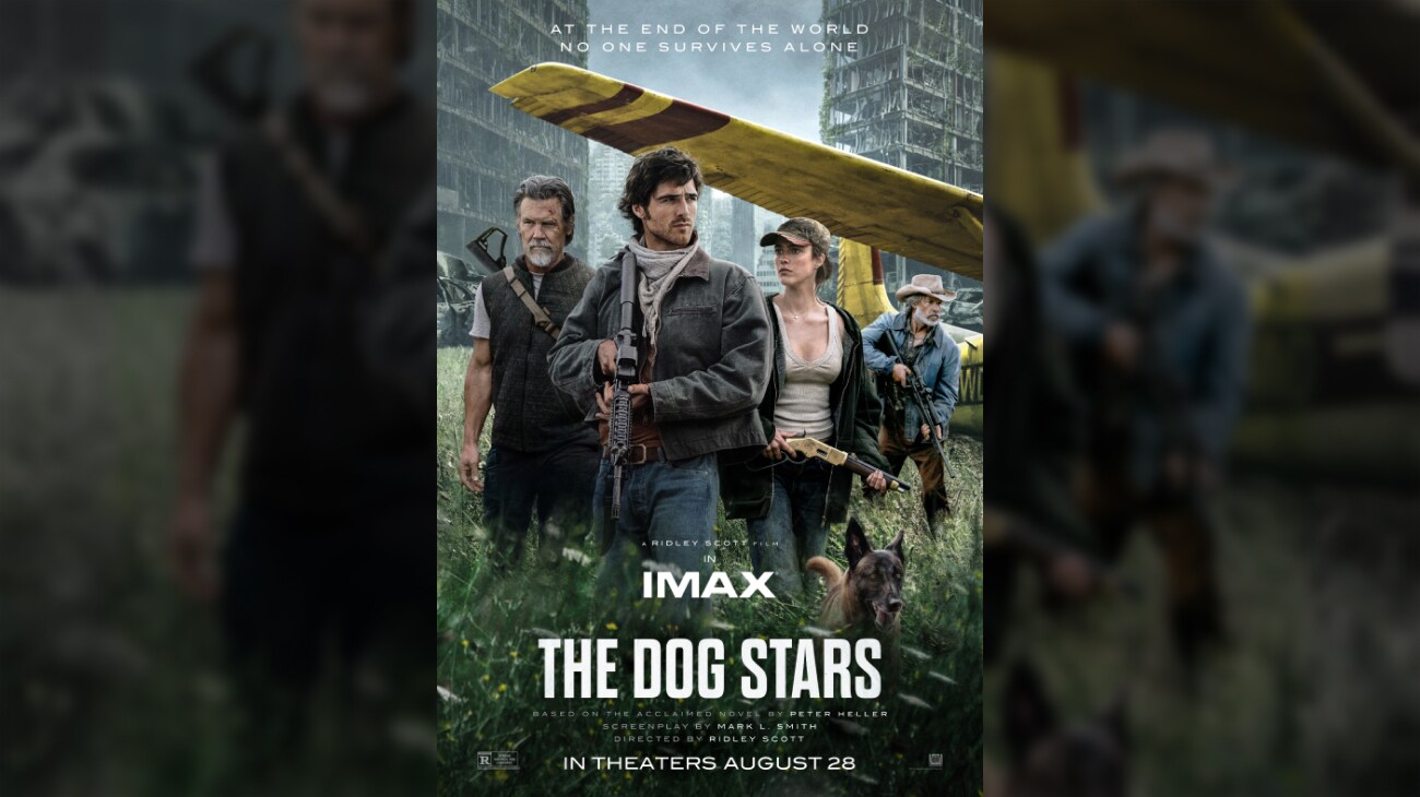(L-R) Image of Bangley (actor Josh Brolin), Hig (actor Jacob Elordi), Cima (actor Margaret Qualley) a dog, and Pops (actor Guy Pearce) holding weapons with looks of concern while standing in tall grass next to a small airplane. | At the end of the world no one survies alone | A Ridley Scott film in IMAX | The Dog Stars | Based upon the novel by Peter Heller | Screenplay by Mark L. Smith | Directed by Ridley Scott | In theaters August 28 | Rated R | movie poster