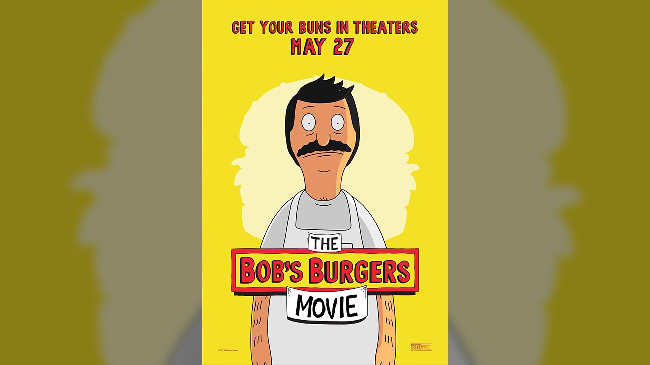 Get your buns in theaters May 27 | The Bob's Burgers Movie | Poster image of Bob Belcher (voice of H. Jon Benjamin) from the 20th Century Studios movie "The Bob's Burgers Movie".