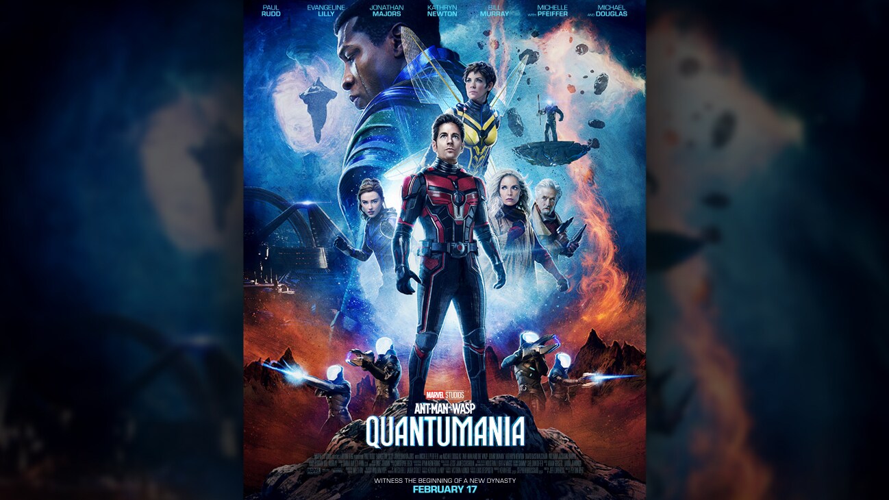 Paul Rudd | Evangeline Lilly | Jonathan Majors | Kathryn Newton | Bill Murray | with Michelle Pfeiffer | and Michael Douglas | Marvel Studios | Ant-Man and The Wasp: Quantumania | Witness the beginning of a new dynasty | February 17
