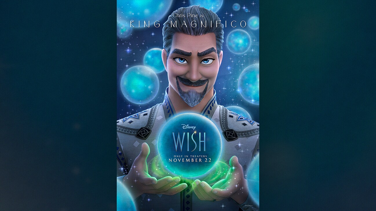 Chris Pine is King Magnifico | Disney | Wish | Only in theaters November 22 | movie poster