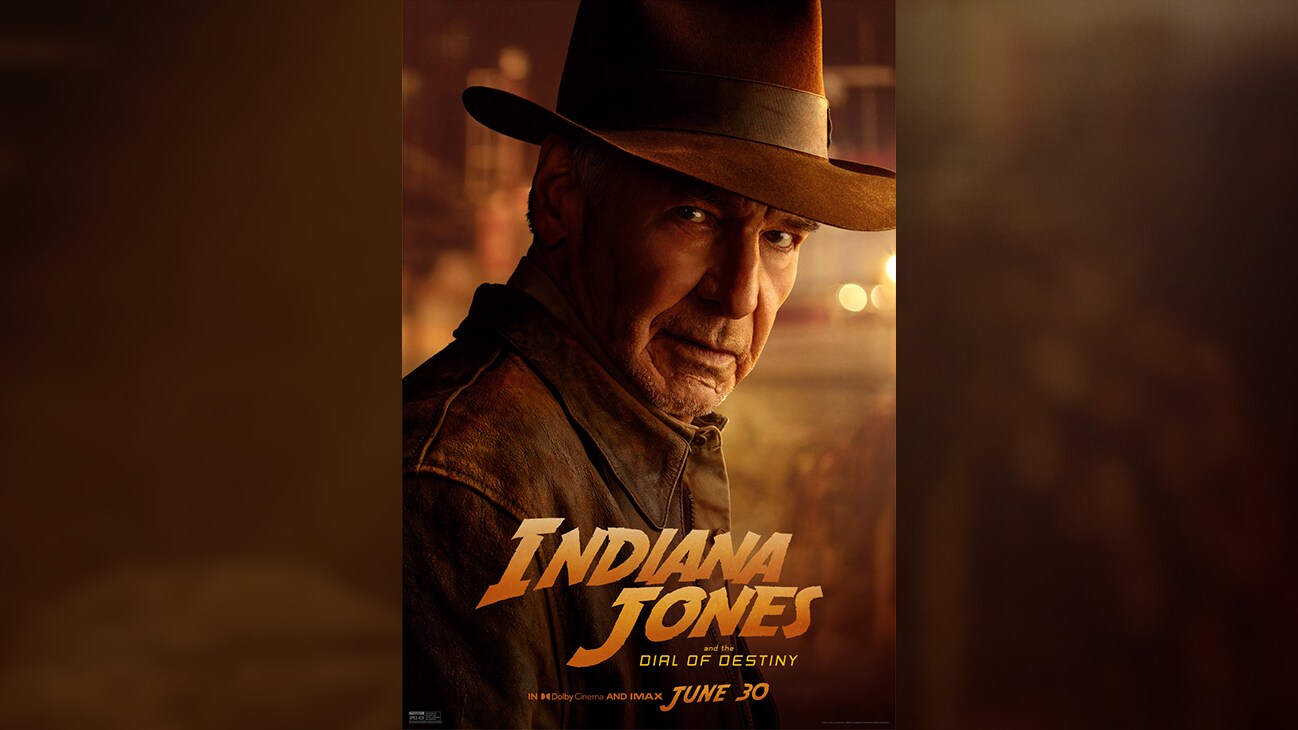 Indiana Jones (actor Harrison Ford) | Indiana Jones and the Dial of Destiny | In Dolby Cinema and IMAX June 30 | Rated PG-13 | movie poster
