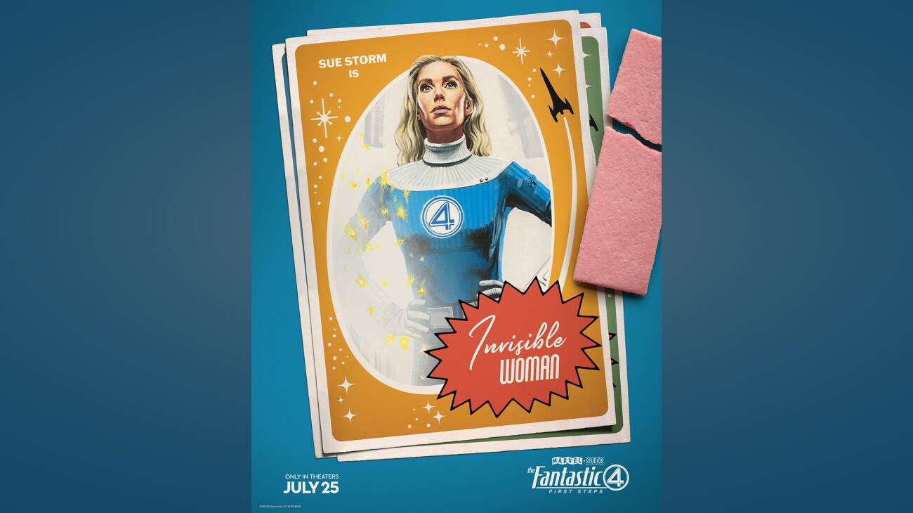 Illustrated image featuring Sue Storm (Vanessa Kirby) on a bubblegum card with copy that reads "Sue Storm is Invisible Woman." | Only in theaters July 25 | The Fantastic Four: First Steps | poster image