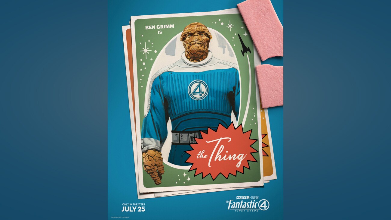 Illustrated image featuring Ben Grimm (Ebon Moss-Bachrach) on a bubblegum card with copy that reads "Ben Grimm is the Thing." | Only in theaters July 25 | The Fantastic Four: First Steps | poster image