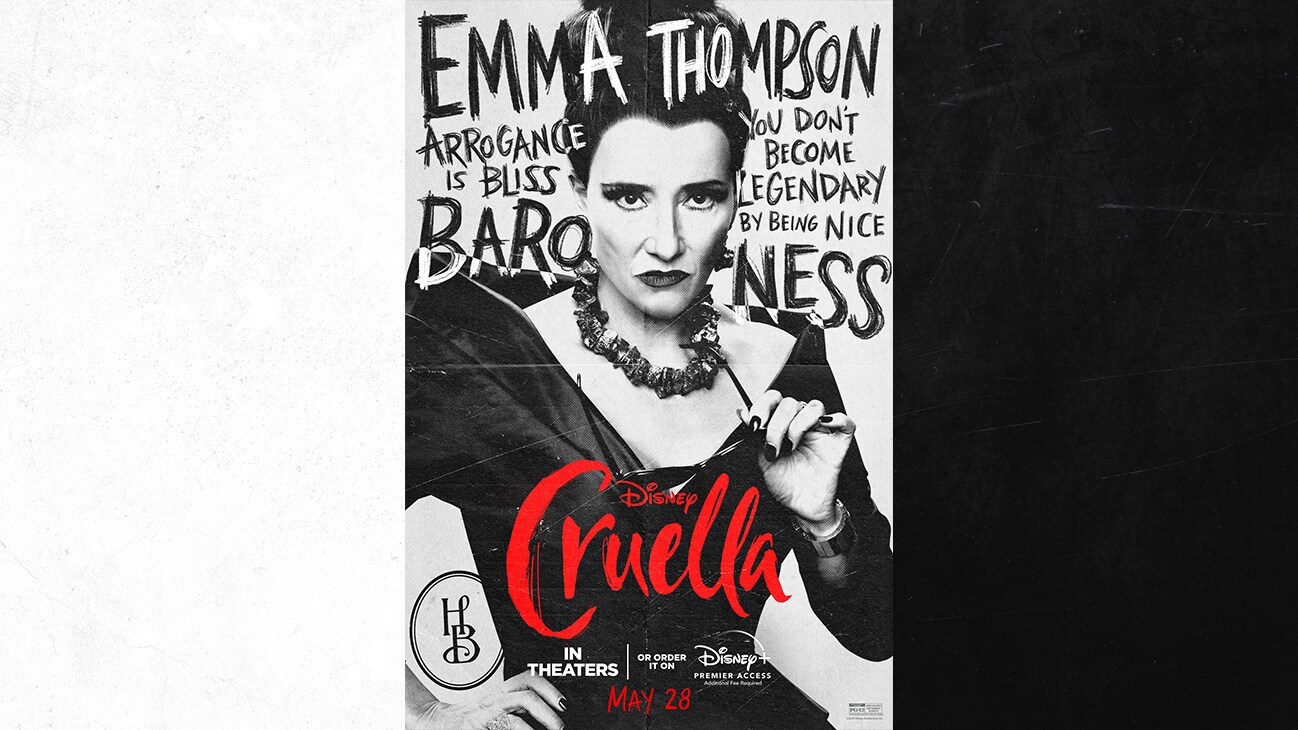 Emma Thompson as The Baroness | Arrogance is Bliss | You Don't Become Legendary By Being Nice | Cruella | In Theaters or order it on Disney+ with Premier Access May 28. Additional fee required.