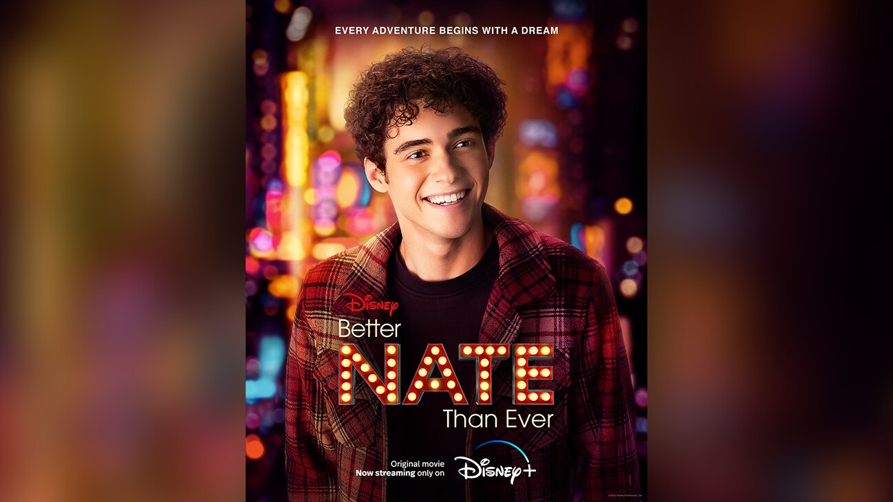 Anthony | Every adventure begins with a dream | Disney | Better Nate Than Ever | Original movie now streaming only on Disney+ | movie poster