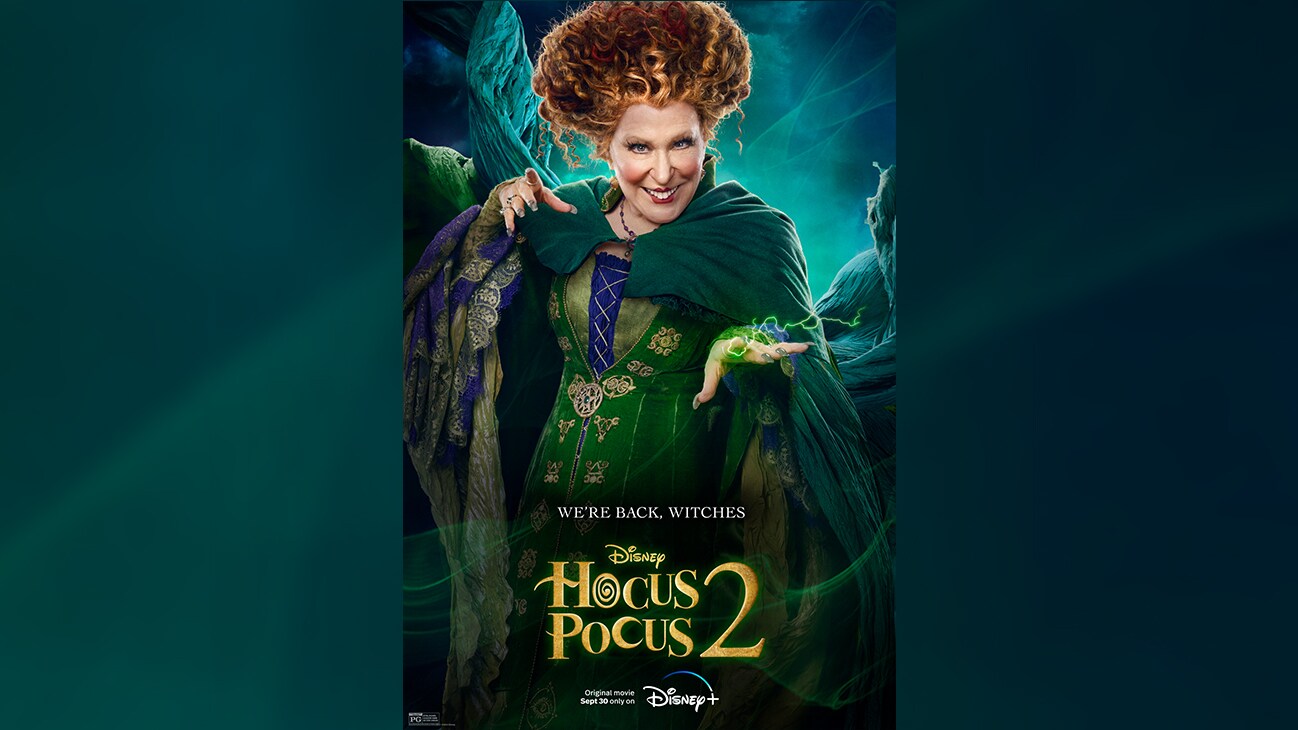 Winifred Sanderson | We're back, witches | Disney | Hocus Pocus 2 | Original movie Sept 30 only on Disney+