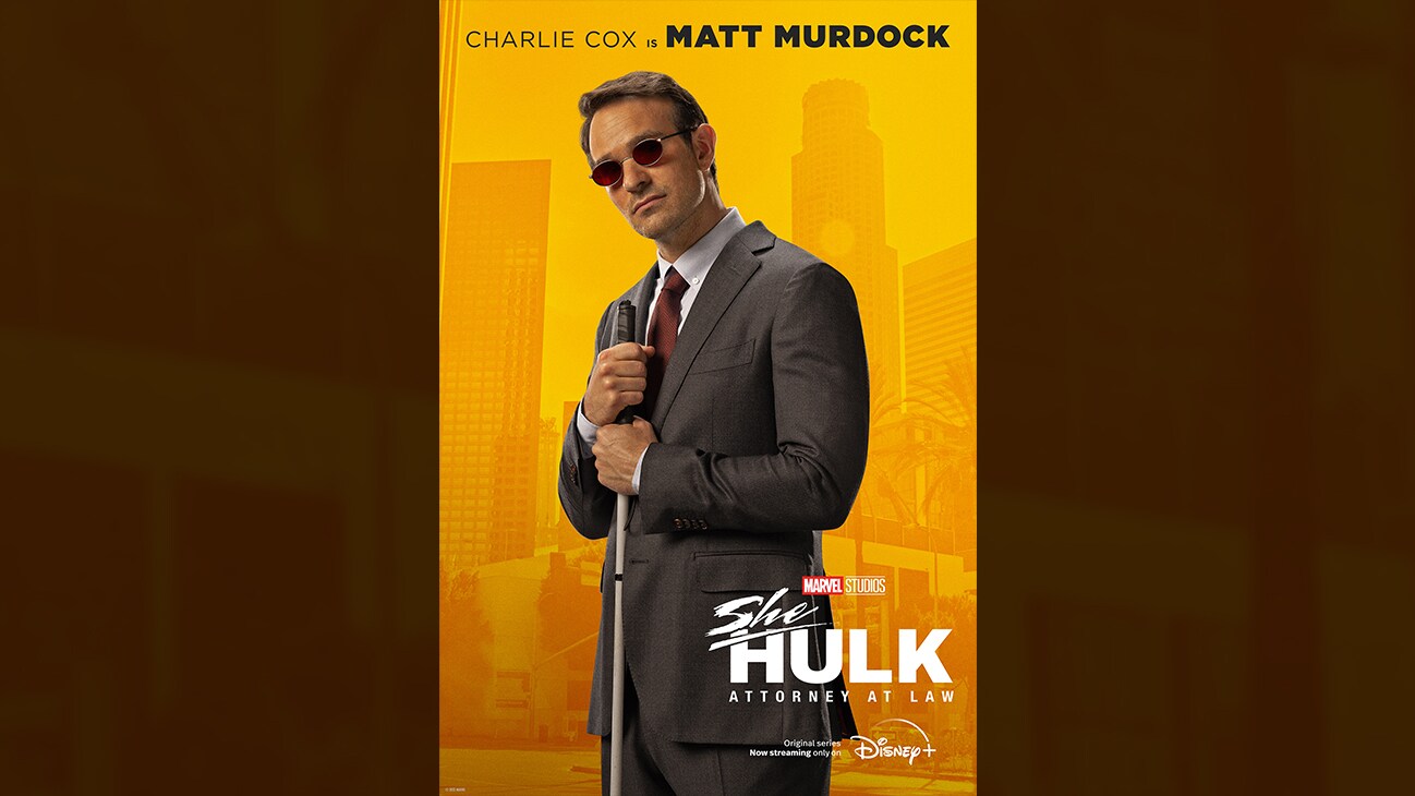 Charlie Cox is Matt Murdock | Marvel Studios | She-Hulk: Attorney At Law | Original series Now streaming only on Disney+ | poster