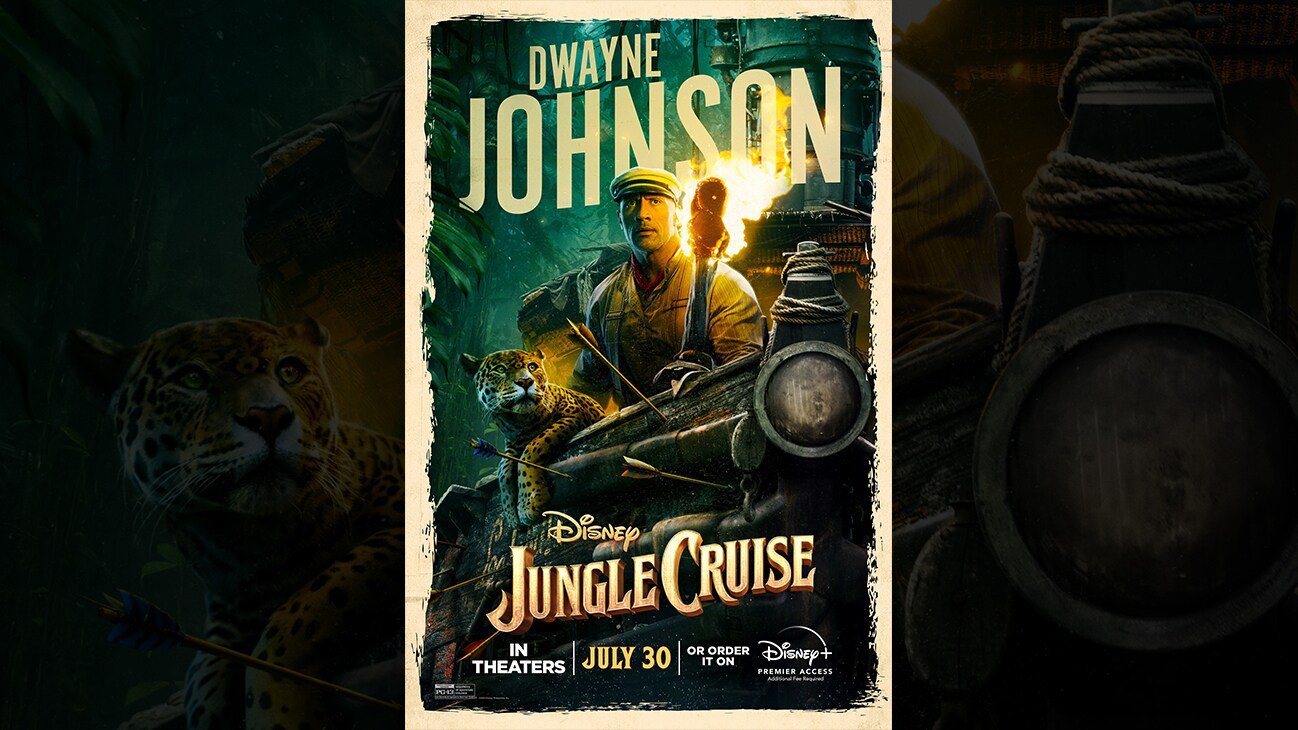 Dwayne Johnson | Disney | Jungle Cruise | In theaters July 30 or order it on Disney+ Premier Access. Additional fee required. | poster